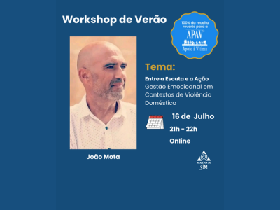 Workshop de Verão - Entre a Escuta e a Ação (Gestão Emocional em Contextos de Violência Doméstica)